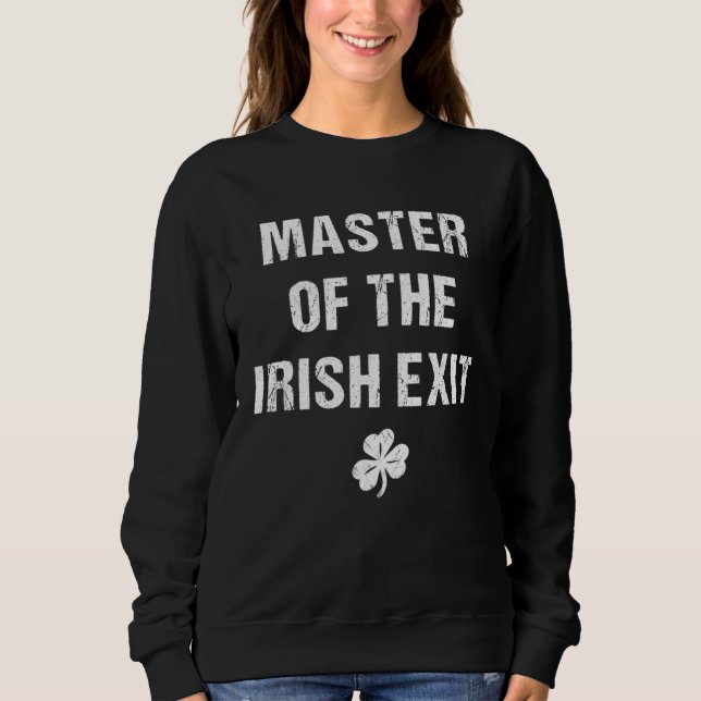 Sweatshirt Master Of The Irish Exit (Devant)