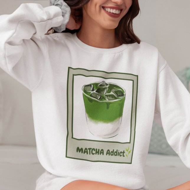 Sweatshirt Matcha Addict, Matcha (Créateur téléchargé)