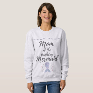 Sweatshirt Matching Mermaid Anniversaire Mermamie maman de Me