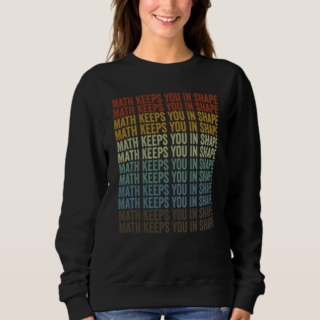 Sweatshirt Math Keeps You In Shape Teacher Job Teaching (Devant)