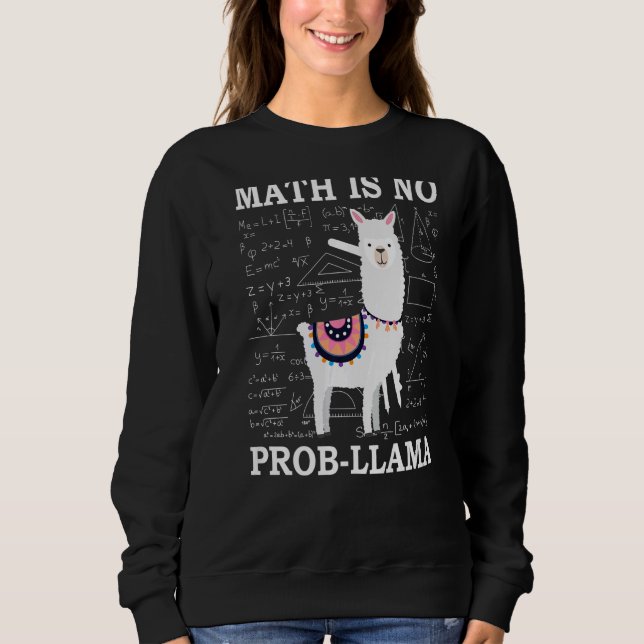 Sweatshirt Math n'est pas Prob Llama Enseignant Alpaca (Devant)