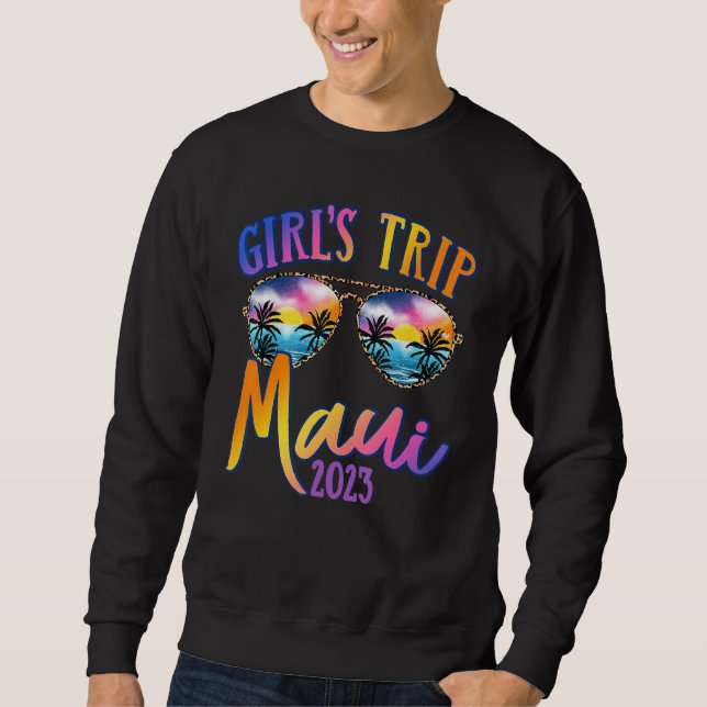 Sweatshirt Maui Hawaii 2023 Girls Trip Sunglasses Summer Girl (Devant)