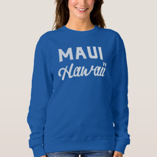 Sweatshirt Maui Hawaii Souvenir