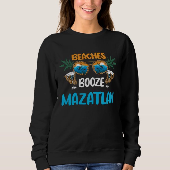 Sweatshirt Mazatlan Beaches Mexico Vacation Party Matching (Devant)