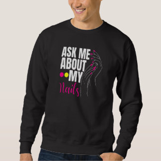 Sweatshirt Me Demander Mon Nails Nail Tech