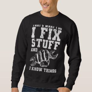 Sweatshirt Mécanique C'est ce que je fais Je répare les trucs