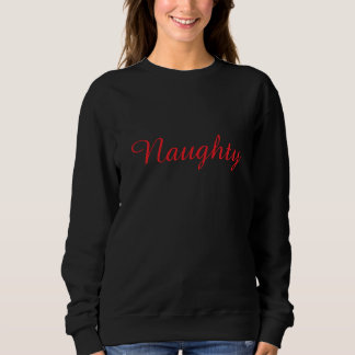 Sweatshirt Méchant. Possédez la liste dans ce sweat-shirt con
