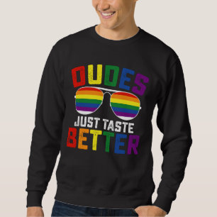 Sweatshirt Mecs Ont Juste Meilleur Goût Drôle Gay Fierté LGBT