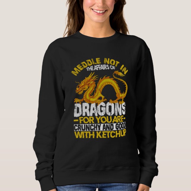 Sweatshirt Meddle Pas Dans Les Affaires Des Dragons Pour (Devant)
