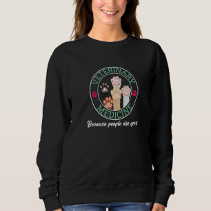 Sweatshirt Médecine vétérinaire animale parce que les gens so