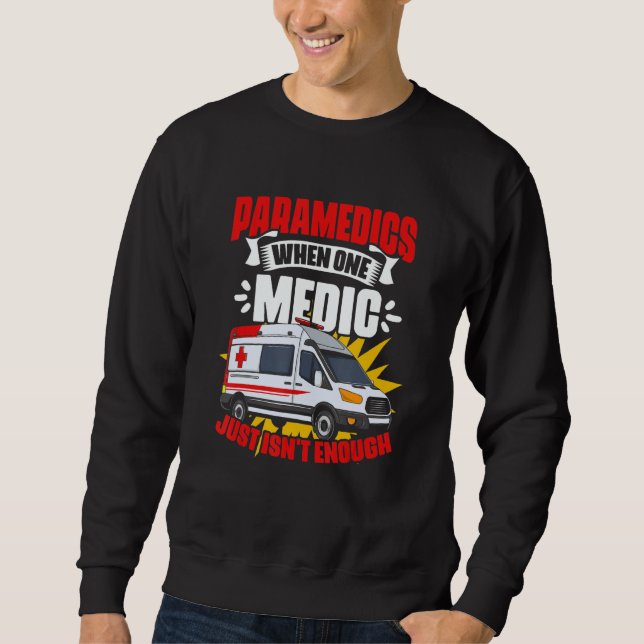 Sweatshirt Medics Ambulance Emergency Medical Technician EMT  (Devant)