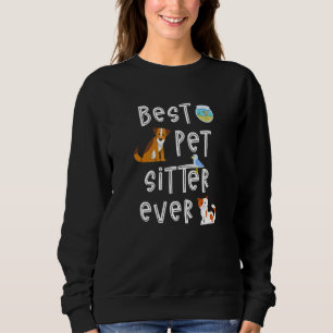 Sweatshirt Meilleur Animal Sitter Toujours Chien Garderie Cha