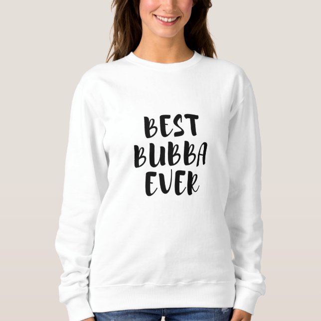 Sweatshirt Meilleur bubba (Devant)