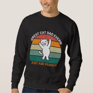 Sweatshirt Meilleur chat papa Demandez toujours à Peanut, drô