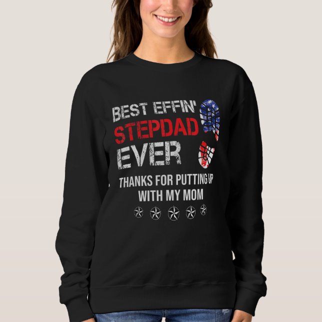 Sweatshirt Meilleur Effin Étape Papa Merci Jamais Pour Avoir  (Devant)