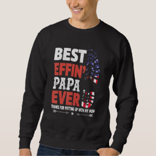 Sweatshirt Meilleur Effin Papa Merci D'Avoir Mis Mon Mo