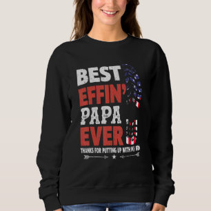 Sweatshirt Meilleur Effin Papa Merci D'Avoir Mis Mon Mo