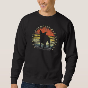 Sweatshirt Meilleur Frenchy Papa Jamais Papa Français Bulldog
