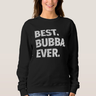 Sweatshirt Meilleur Frère Favori De Bubba Ever