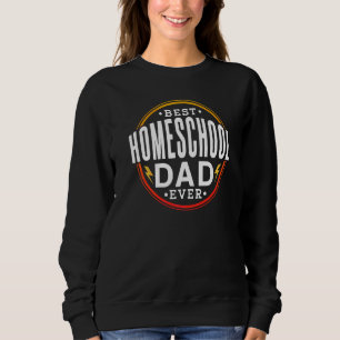 Sweatshirt Meilleur Homeschool Papa Ever Daddy Homeschooling 