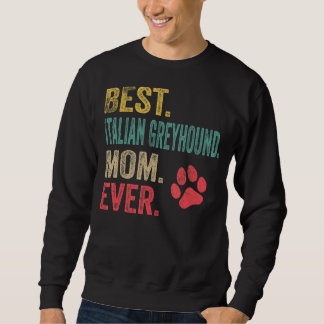 Sweatshirt Meilleur italien Greyhound Maman jamais Vintage Mè