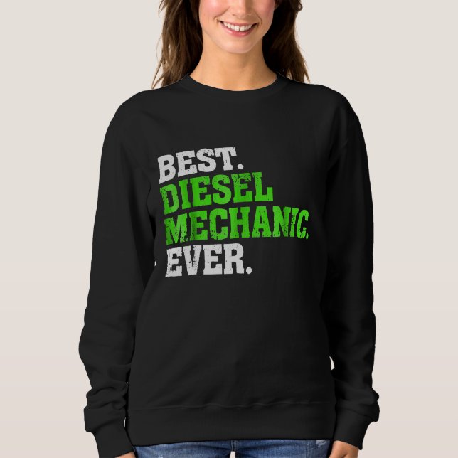 Sweatshirt Meilleur Mécanique Diesel Jamais Mécanique Diesel  (Devant)