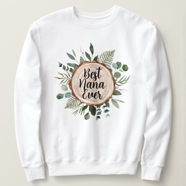 Sweatshirt Meilleur Nana Grandma jamais Bois rustique et Foli (Design devant)