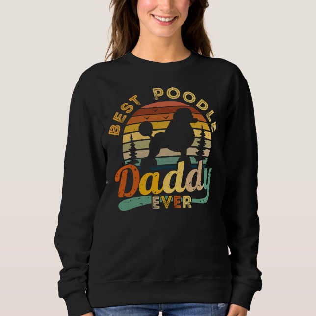 Sweatshirt Meilleur papa caniche jamais rétro Vintage (Devant)