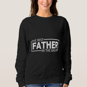 Sweatshirt Meilleur papa de la galaxie Univers Meilleur desig