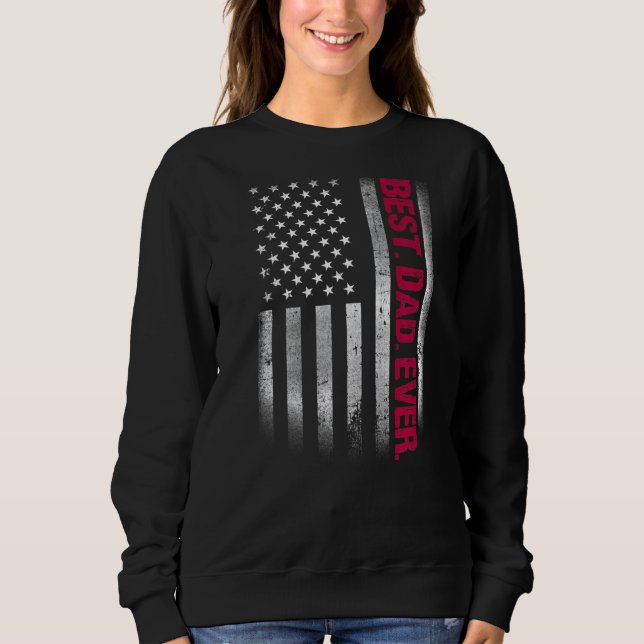 Sweatshirt Meilleur Papa Jamais Nous Drapeau Américain Pour L (Devant)