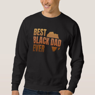 Sweatshirt Meilleur Papa Noir Jamais Mois de l'Histoire des N
