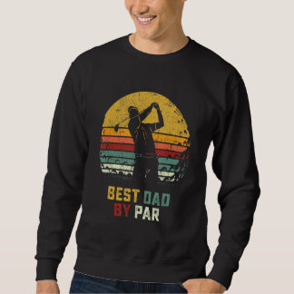 Sweatshirt Meilleur Papa Par Par Golf Pour Hommes Fête des pè