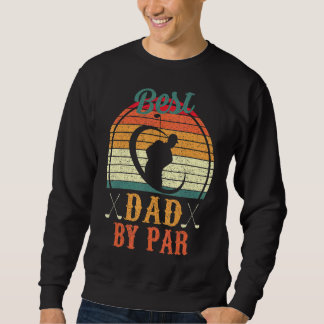 Sweatshirt Meilleur Papa Par Par Par Papa Fête des pères Golf