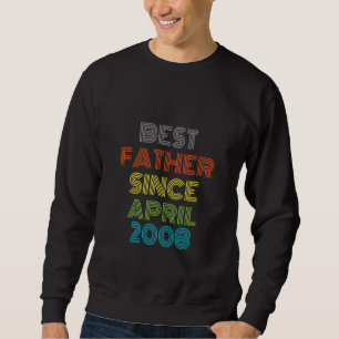 Sweatshirt Meilleur Père depuis avril 2008 Cool présent
