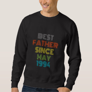 Sweatshirt Meilleur Père depuis mai 1994 Cool présent