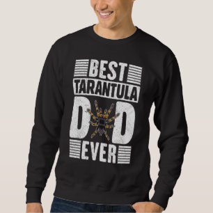 Sweatshirt Meilleur Tarantula Papa Ever Tarantulas Propriétai