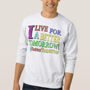 Sweatshirt "MEILLEURE DEMAIN" Mignonne Design. Commandez dès