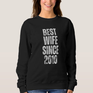 Sweatshirt Meilleure épouse depuis 2010 Vintage mariage anniv