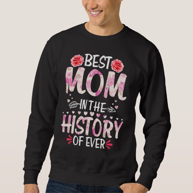 Sweatshirt Meilleure maman dans l'histoire de la fête des mèr (Devant)