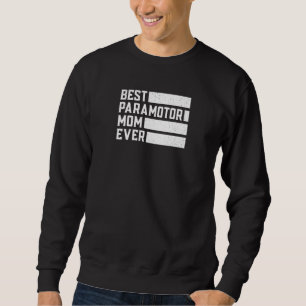 Sweatshirt Meilleure maman de parapente féminine Parachute Pa