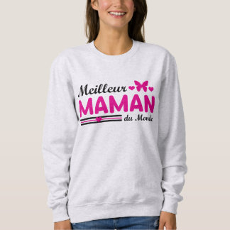 Sweatshirt Meilleure Maman du Monde
