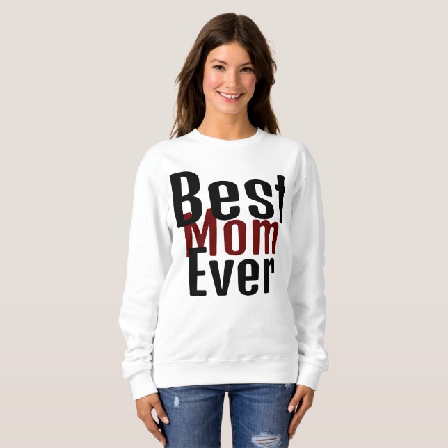 Sweatshirt meilleure maman jamais, maman maman maman simple c (Devant entier)