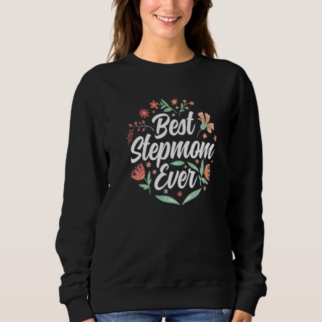 Sweatshirt Meilleure StepMom Ever Garçon Fille Stepmère Fête  (Devant)