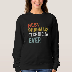 Sweatshirt Meilleure technologie en pharmacie jamais Humour S