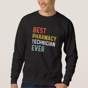 Sweatshirt Meilleure technologie en pharmacie jamais Humour S