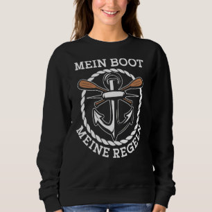 Sweatshirt Meine Boot Meine Rules Skipper Captain Ship Guide