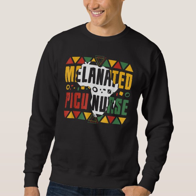 Sweatshirt Melanated PICU Nurse Black History Month Afro Amer (Devant)