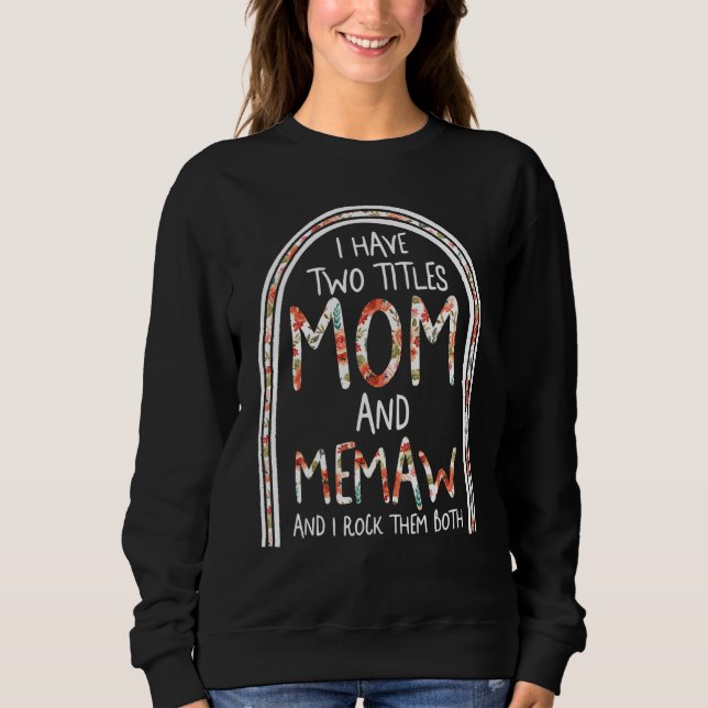 Sweatshirt Memaw Mom Floral Spoiling Grandchildren Mother's D (Devant)