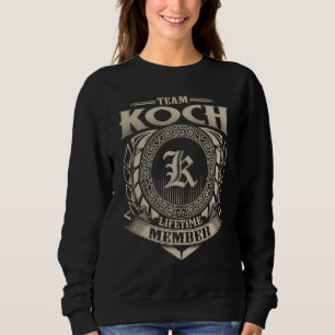 Sweatshirt Membre à vie de l'équipe KOCH Nom de famille KOCH 