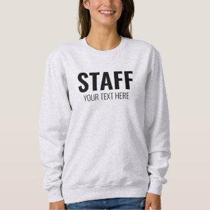 Sweatshirt Membre du personnel Ajouter le texte du logo ici F
